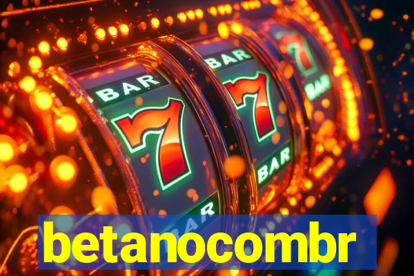 betanocombr