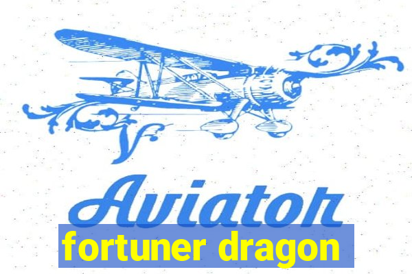 fortuner dragon