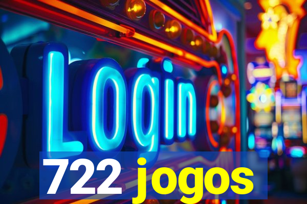 722 jogos