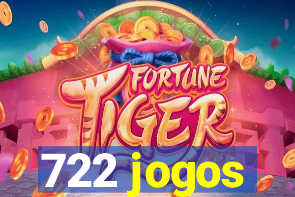 722 jogos