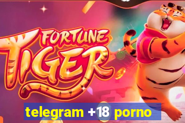 telegram +18 porno