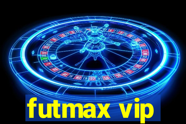 futmax vip