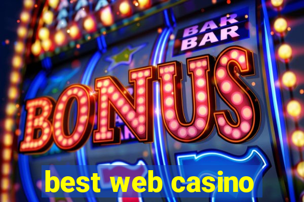 best web casino