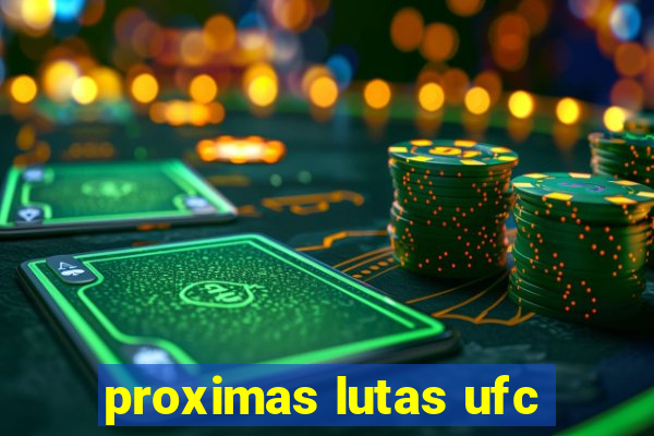 proximas lutas ufc