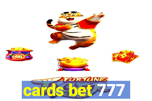 cards bet 777