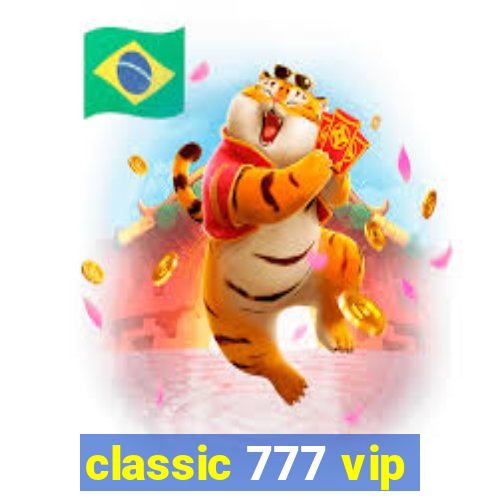 classic 777 vip