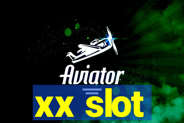 xx slot