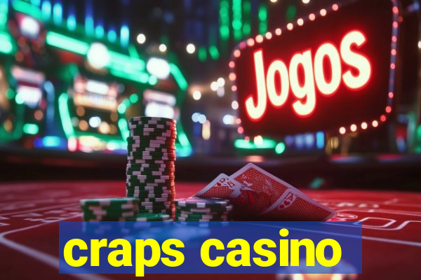 craps casino