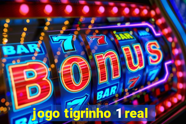 jogo tigrinho 1 real