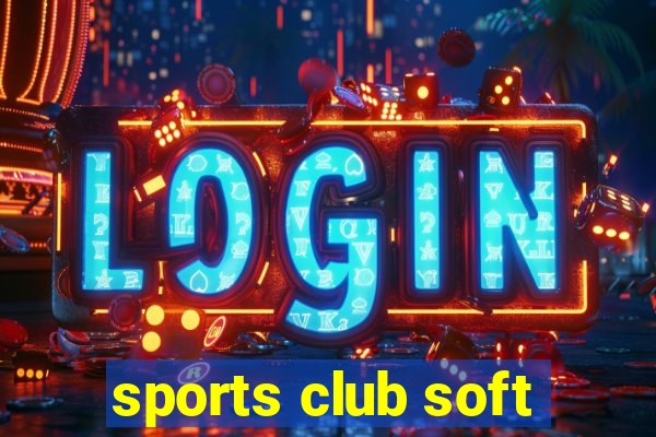 sports club soft