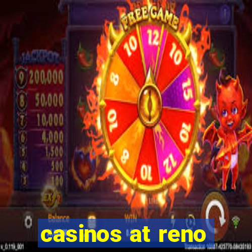 casinos at reno