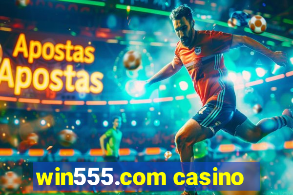 win555.com casino