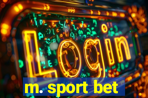 m. sport bet