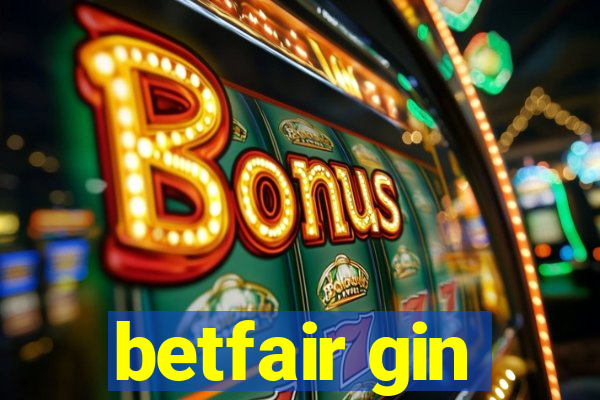 betfair gin