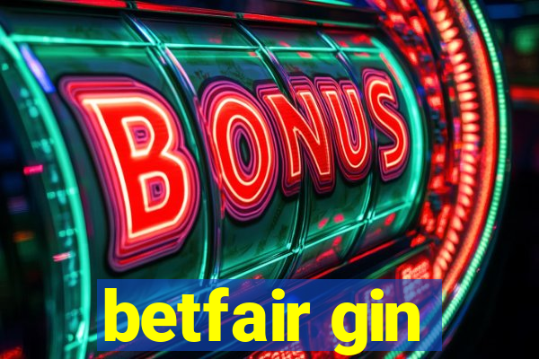 betfair gin