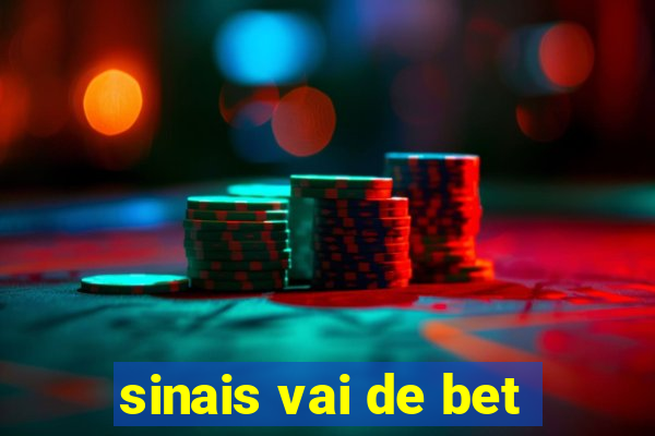 sinais vai de bet