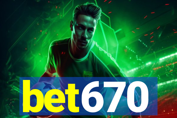 bet670