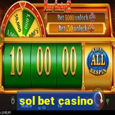 sol bet casino