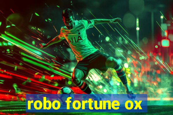 robo fortune ox