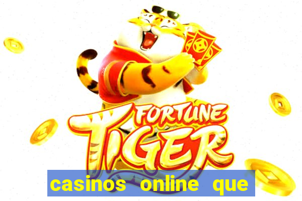 casinos online que paguen rápido