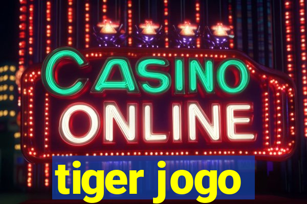 tiger jogo