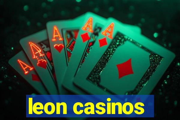 leon casinos