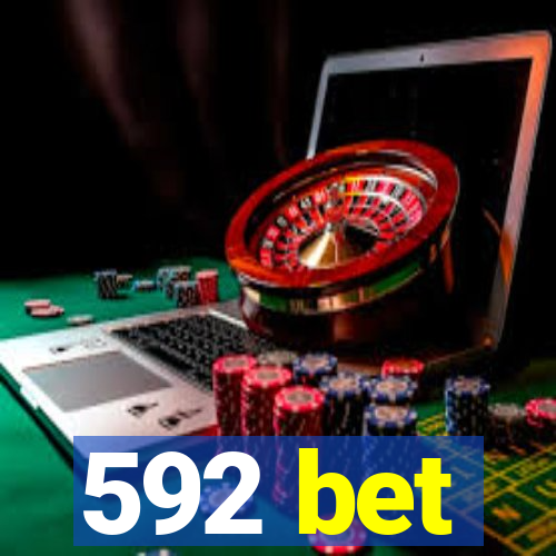 592 bet