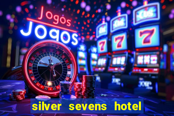 silver sevens hotel & casino