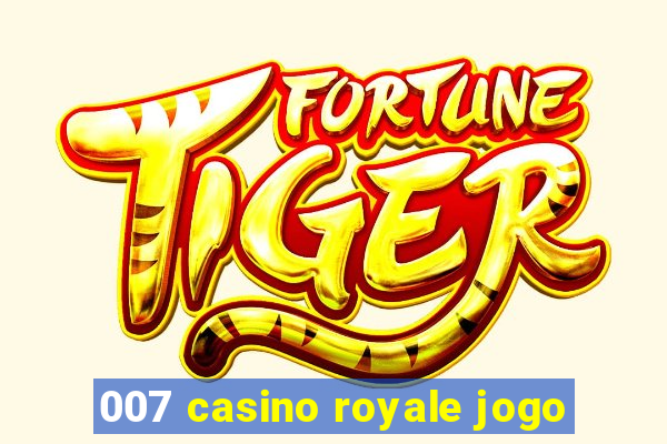 007 casino royale jogo