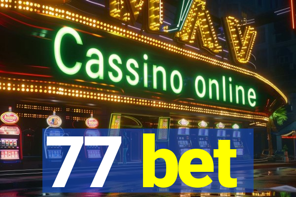 77 bet