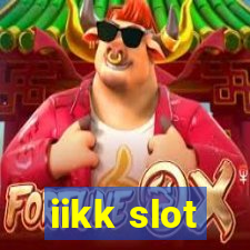 iikk slot