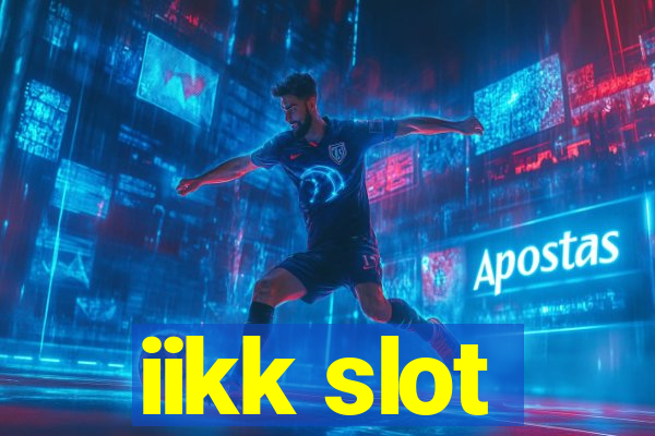 iikk slot