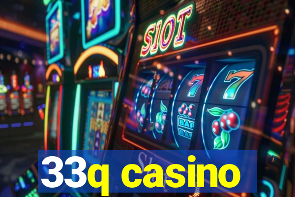 33q casino