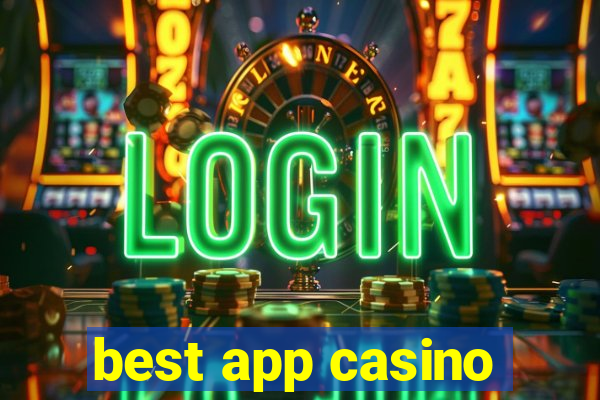 best app casino