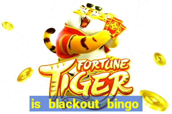 is blackout bingo a scam