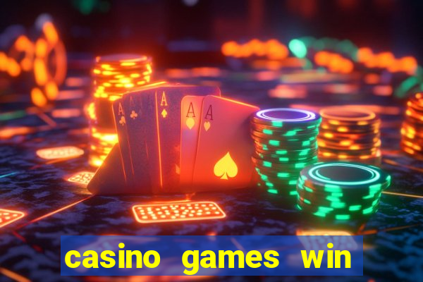 casino games win real money no deposit