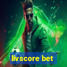 livscore bet