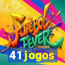 41 jogos