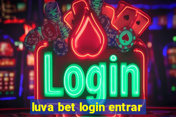 luva bet login entrar