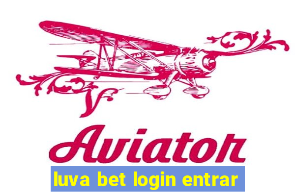 luva bet login entrar