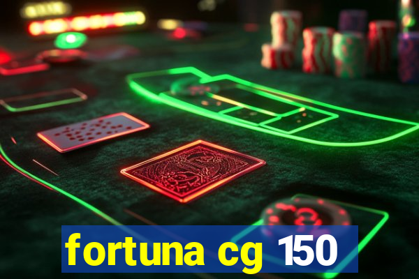 fortuna cg 150