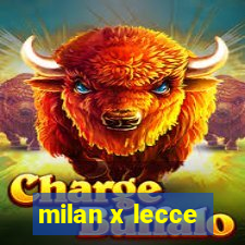 milan x lecce