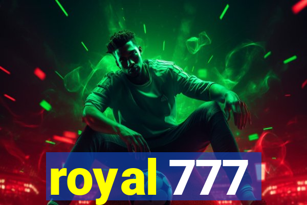 royal 777