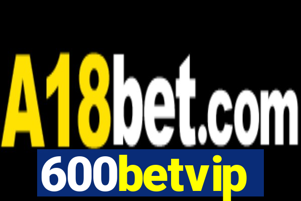 600betvip