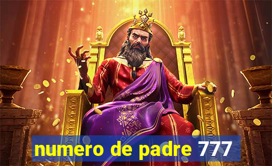 numero de padre 777