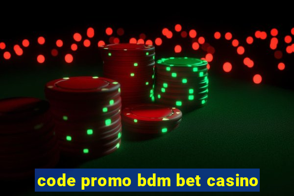 code promo bdm bet casino