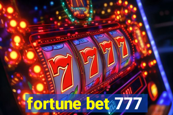 fortune bet 777