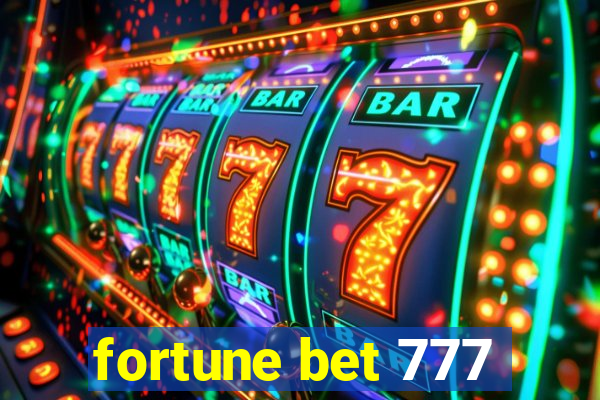 fortune bet 777