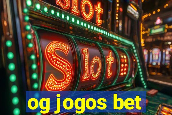 og jogos bet