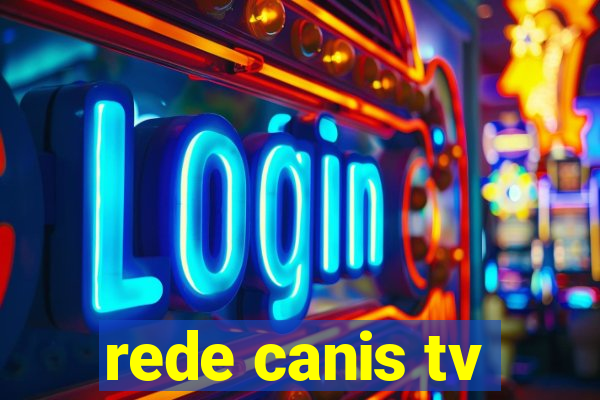 rede canis tv